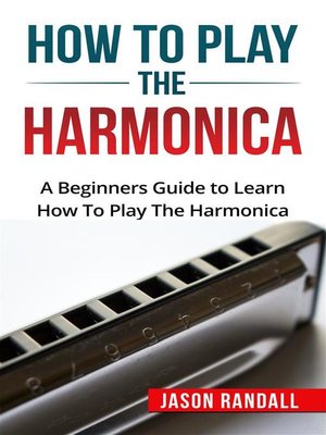 cover image of How to Play the Harmonica